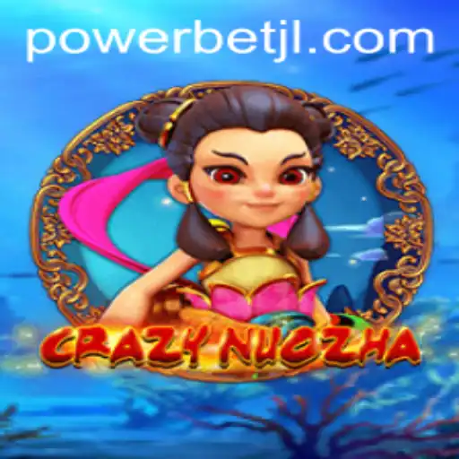Exploring the Exciting World of CrazyNuoZha: A Powerbet Adventure