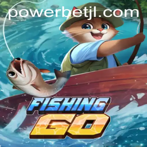 A Deep Dive into FishingGO: A Revolutionary Gaming Experience with Powerbet