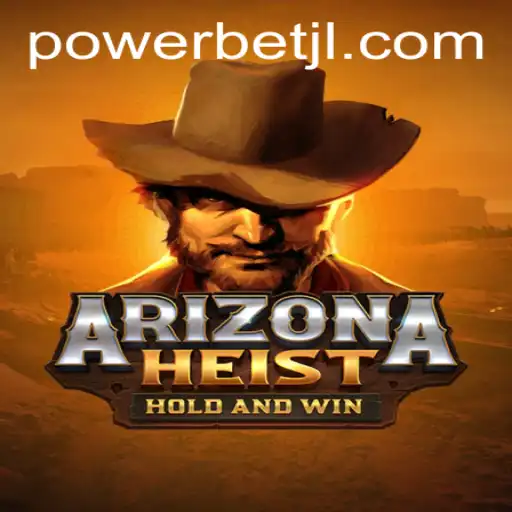 ArizonaHeist: The Thrilling Casino Game Revolutionized by Powerbet