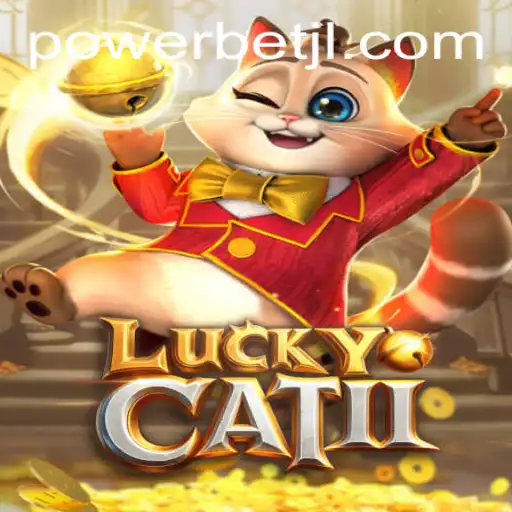 Discover LuckyCatII and Powerbet