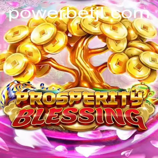 Exploring the Exciting World of ProsperityBlessing: A Guide to Powerbet
