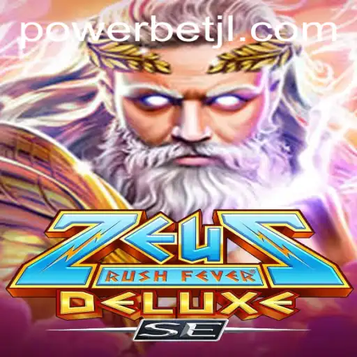 ZeusRushFeverDeluxeSE: An Epic Gaming Experience Enhanced by Powerbet