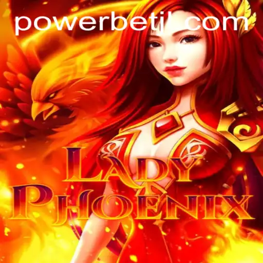 Unveiling the Mystical World of LadyPhoenix and the Thrills of Powerbet