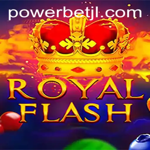 Unveiling the Thrills of RoyalFlash with Powerbet Dynamics