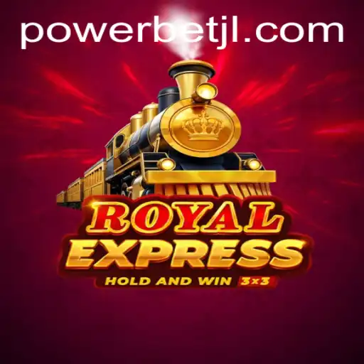 Experience the Thrill of RoyalExpress: The Ultimate PowerBet Game