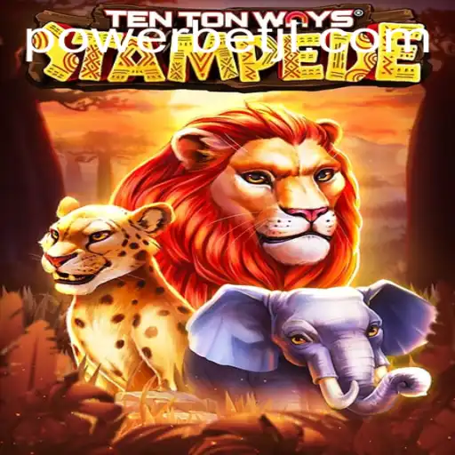 Discover the Thrills of TenTonWaysStampede and Master the Art of Powerbet